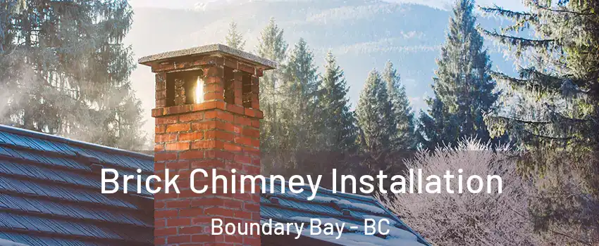  Brick Chimney Installation Boundary Bay - BC