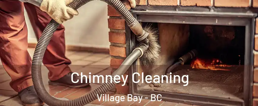 Chimney Cleaning Village Bay - BC