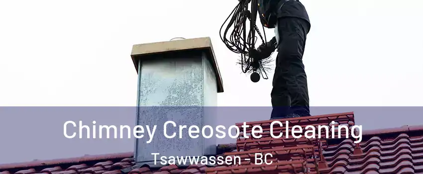  Chimney Creosote Cleaning Tsawwassen - BC