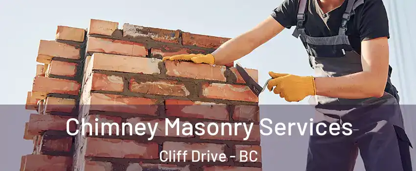  Chimney Masonry Services Cliff Drive - BC