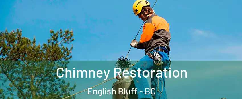 Chimney Restoration English Bluff - BC