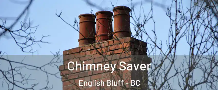 Chimney Saver English Bluff - BC
