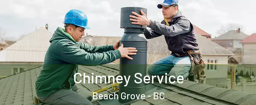 Chimney Service Beach Grove - BC