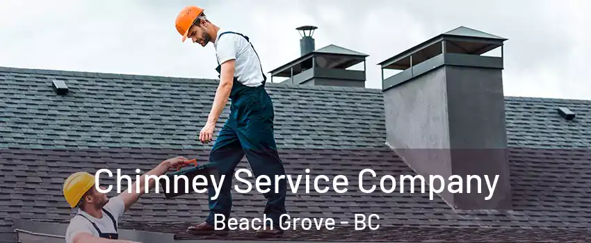 Chimney Service Company Beach Grove - BC