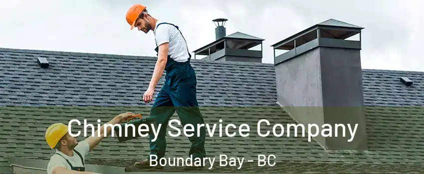 Chimney Service Company Boundary Bay - BC