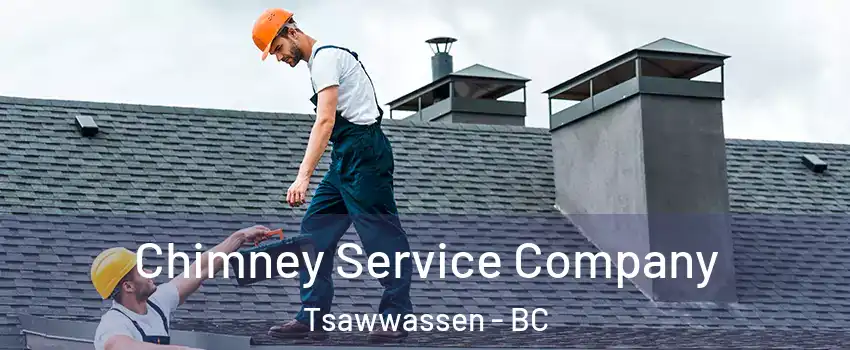Chimney Service Company Tsawwassen - BC