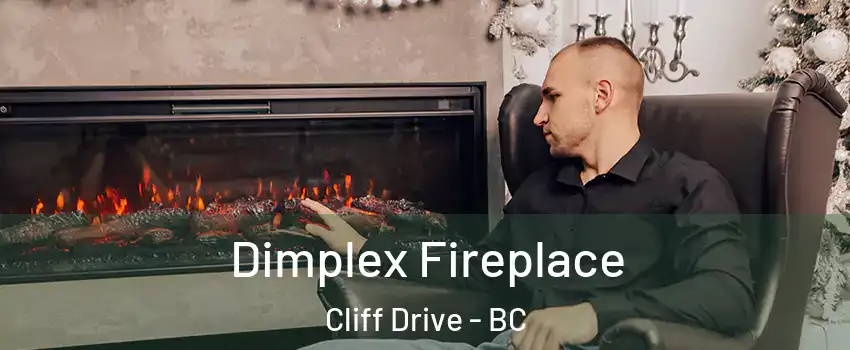 Dimplex Fireplace Cliff Drive - BC