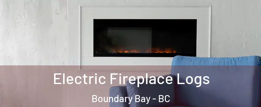  Electric Fireplace Logs Boundary Bay - BC