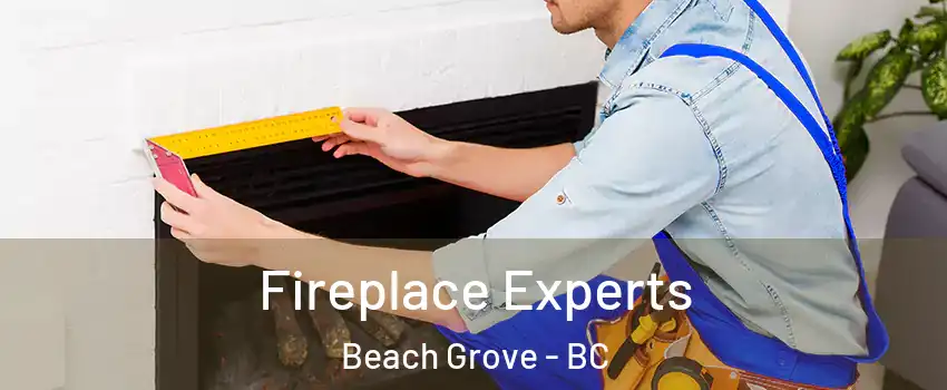 Fireplace Experts Beach Grove - BC