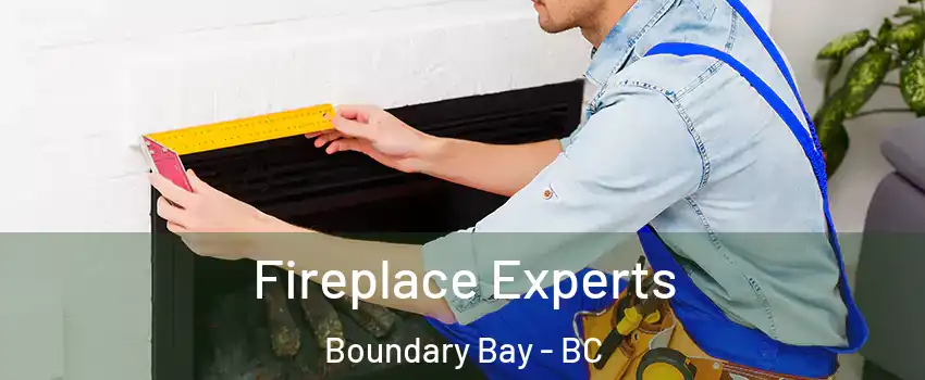 Fireplace Experts Boundary Bay - BC