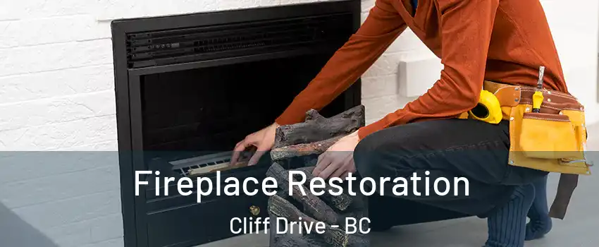 Fireplace Restoration Cliff Drive - BC