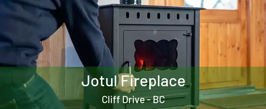 Jotul Fireplace Cliff Drive - BC