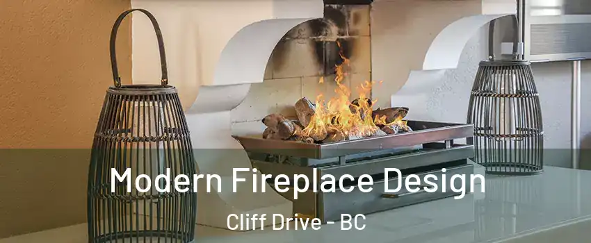 Modern Fireplace Design Cliff Drive - BC