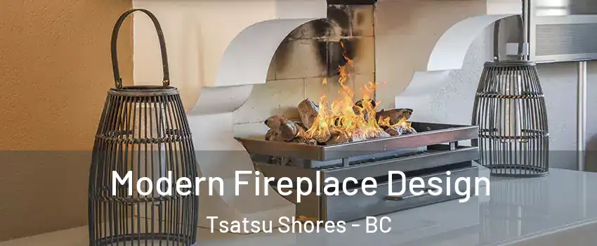 Modern Fireplace Design Tsatsu Shores - BC