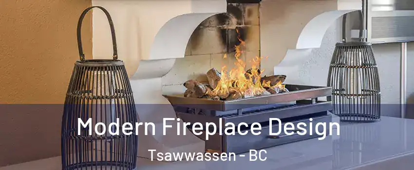 Modern Fireplace Design Tsawwassen - BC