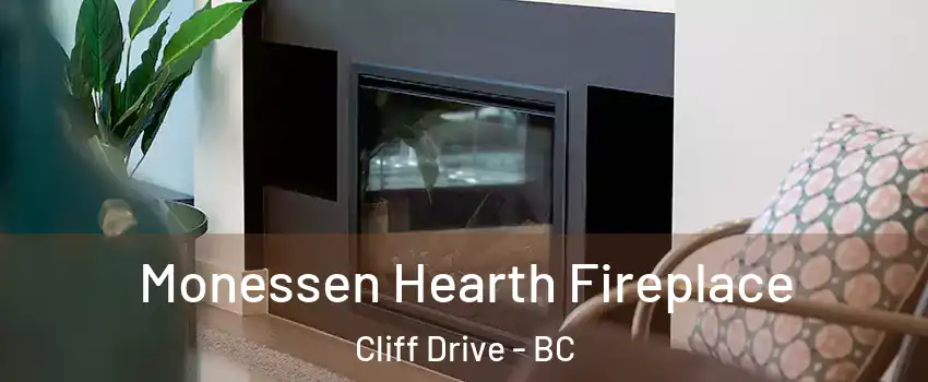 Monessen Hearth Fireplace Cliff Drive - BC