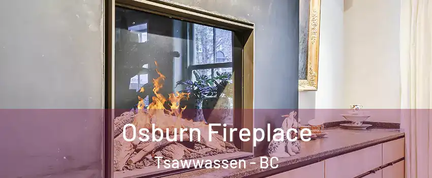 Osburn Fireplace Tsawwassen - BC