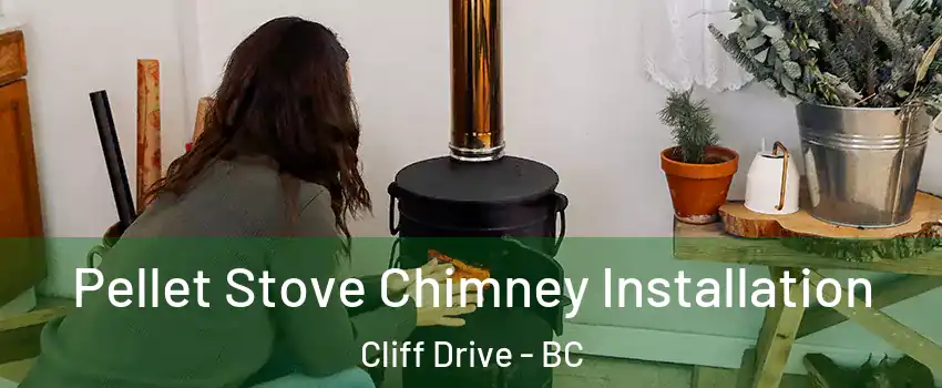 Pellet Stove Chimney Installation Cliff Drive - BC
