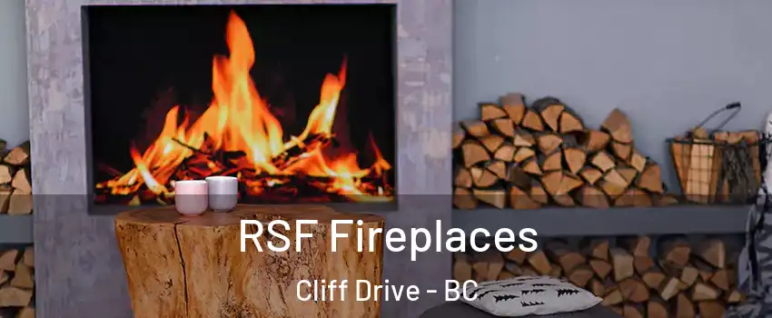 RSF Fireplaces Cliff Drive - BC