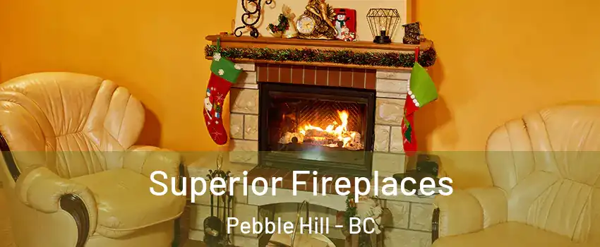 Superior Fireplaces Pebble Hill - BC